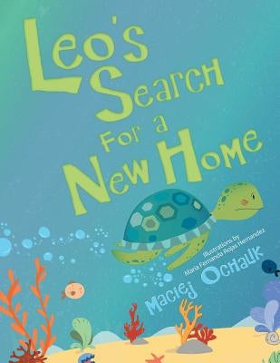 Leo's Search for a New Home Paperback Archway Publishing