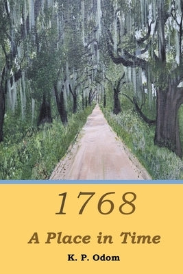 1768: A Place in Time Paperback Fulton Books