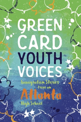Paperback book titled "Immigration Stories from an Atlanta High School" by Green Card Voices, featuring diverse youth voices on immigration.