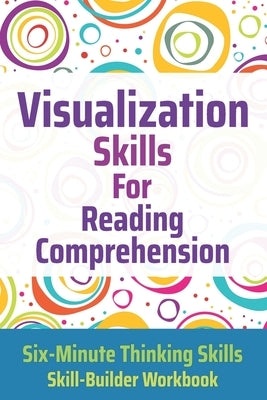 Visualization Skills for Reading Comprehension Paperback Happy Frog Press
