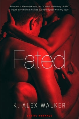 Fated: A Contemporary Romance Paperback Independently Published