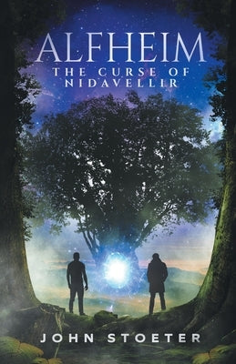Alfheim: The Curse of Nidavellir John Stoeter