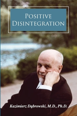 Positive Disintegration Paperback Maurice Bassett