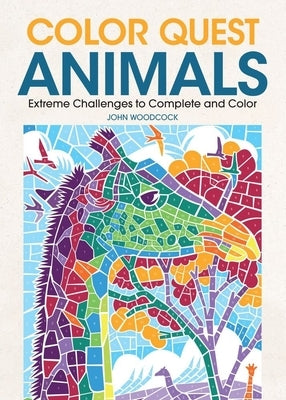 Color Quest Animals: Extreme Challenges to Complete and Color Paperback Sourcebooks