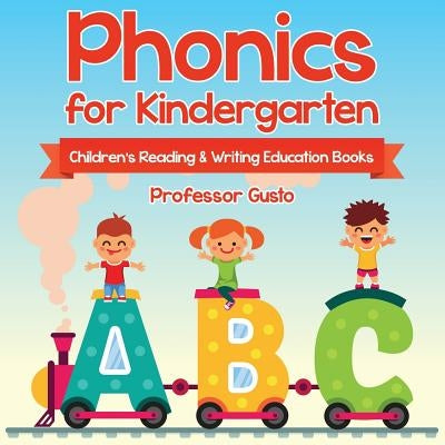Phonics for Kindergarten: Children's Reading & Writing Education Books Paperback Professor Gusto