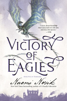 Victory of Eagles: Book Five of Temeraire Paperback Del Rey Books