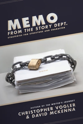 Memo from the Story Dept.: Secrets of Structure and Character Paperback Michael Wiese Productions