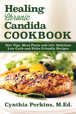 Healing Chronic Candida Cookbook Paperback Turner