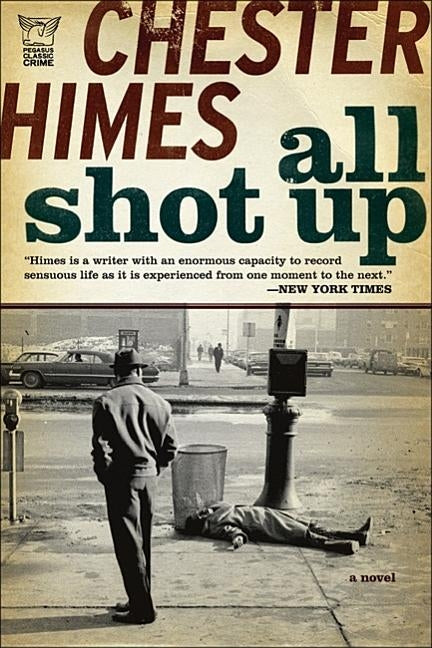 All Shot Up Paperback Pegasus Books