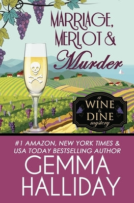 Marriage, Merlot & Murder Paperback Independently Published