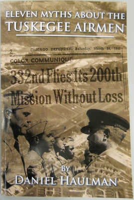 Eleven Myths about the Tuskegee Airmen Paperback NewSouth Books