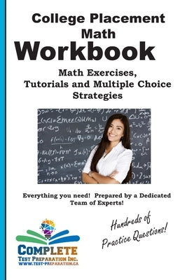 College Placement Math Workbook Paperback Complete Test Preparation Inc.