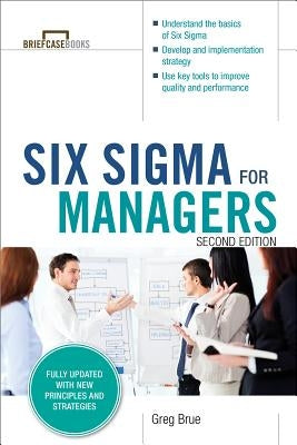 Six SIGMA for Managers, Second Edition (Briefcase Books Series) Paperback McGraw-Hill Companies