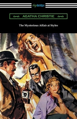 The Mysterious Affair at Styles Paperback Digireads.com