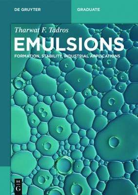 Emulsions: Formation, Stability, Industrial Applications Paperback de Gruyter