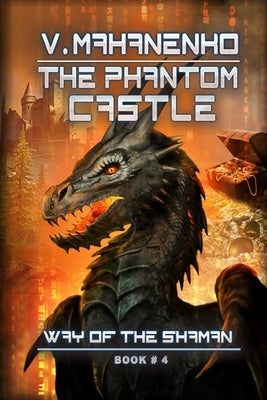 The Phantom Castle (The Way of the Shaman: Book #4) Paperback Magic Dome Books