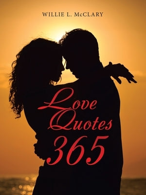 Love Quotes 365 Paperback WestBow Press