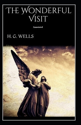 The Wonderful Visit Annotated Paperback Independently Published