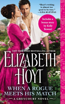 When a Rogue Meets His Match: Includes a Bonus Novella by Hoyt, Elizabeth