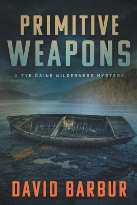 Primitive Weapons Paperback Cougar Rock Press