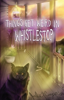 Things Get Weird in Whistlestop Paperback Sacred Chickens