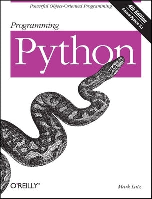 Programming Python: Powerful Object-Oriented Programming O'Reilly Media