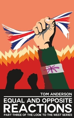 Equal and Opposite Reactions Paperback Independently Published