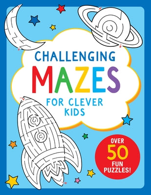 Paperback Challenging Mazes for Clever Kids by Peter Pauper Press Inc. featuring colorful maze illustrations on the cover.