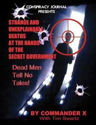 Strange and Unexplainable Deaths at the Hands of the Secret Government Paperback Inner Light - Global Communications