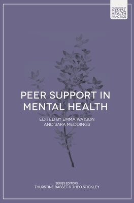Peer Support in Mental Health Paperback Bloomsbury Publishing PLC
