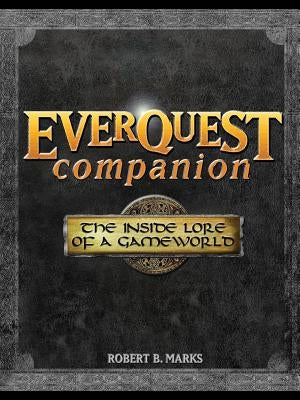 Everquest Companion: The Inside Lore of a Game World Paperback McGraw-Hill/Osborne Media