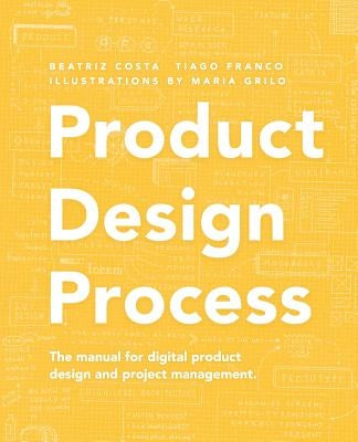 Product Design Process: The manual for Digital Product Design and Product Management Paperback Imaginary Cloud Limited
