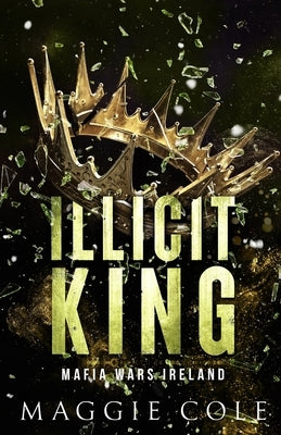 Illicit King Paperback Shard Marketing, Inc.