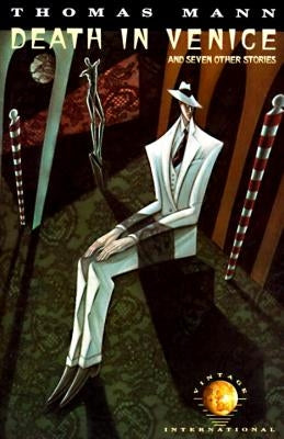 Death in Venice: And Seven Other Stories Paperback Vintage