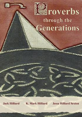 Proverbs Through the Generations Paperback Hilliard Press