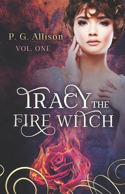 Tracy the Fire Witch Paperback Independently Published