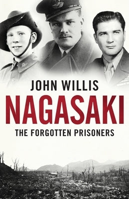 Nagasaki: The Forgotten Prisoners Paperback Mensch Publishing