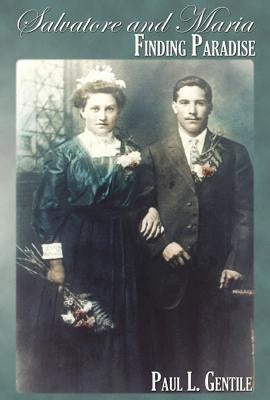 Salvatore and Maria: Finding Paradise Paperback Bottom Dog Press