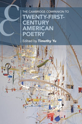 The Cambridge Companion to Twenty-First-Century American Poetry Paperback Cambridge University Press