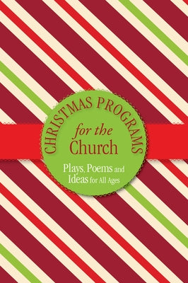 Christmas Programs for the Church Paperback Carpenter's Son Publishing