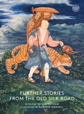 Further Stories from the Old Silk Road Paperback Buddhist Society