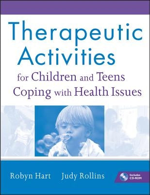 Paperback book titled "Therapeutic Activities for Children and Teens Coping with Health Issues" by Wiley, featuring colorful activity pages.
