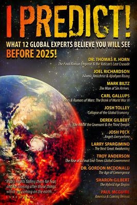 I Predict: What 12 Global Experts Believe You Will See Before 2025! Defender