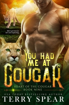 You Had Me at Cougar Paperback Terry Spear
