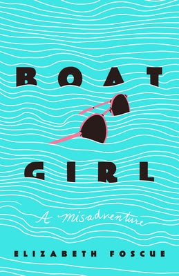 Boat Girl: A Misadventure Paperback Keylight Books