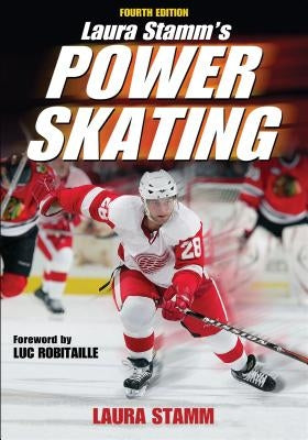Laura Stamm's Power Skating Paperback Human Kinetics Publishers