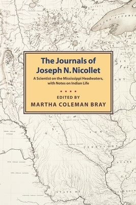 Journals of Joseph N. Nicollet Paperback Minnesota Historical Society Press