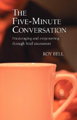 The Five-Minute Conversation Paperback Regent College Publishing