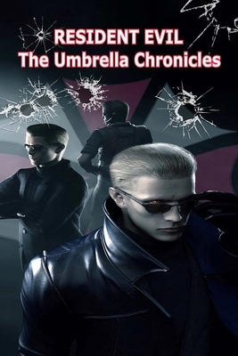 Resident Evil: The Umbrella Chronicles Paperback Independently Published