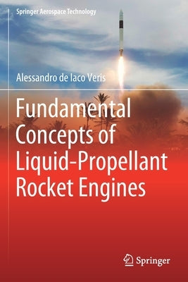 Fundamental Concepts of Liquid-Propellant Rocket Engines Paperback Springer